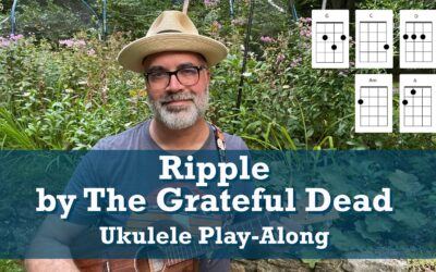 Ripple by The Grateful Dead Ukulele Play Along