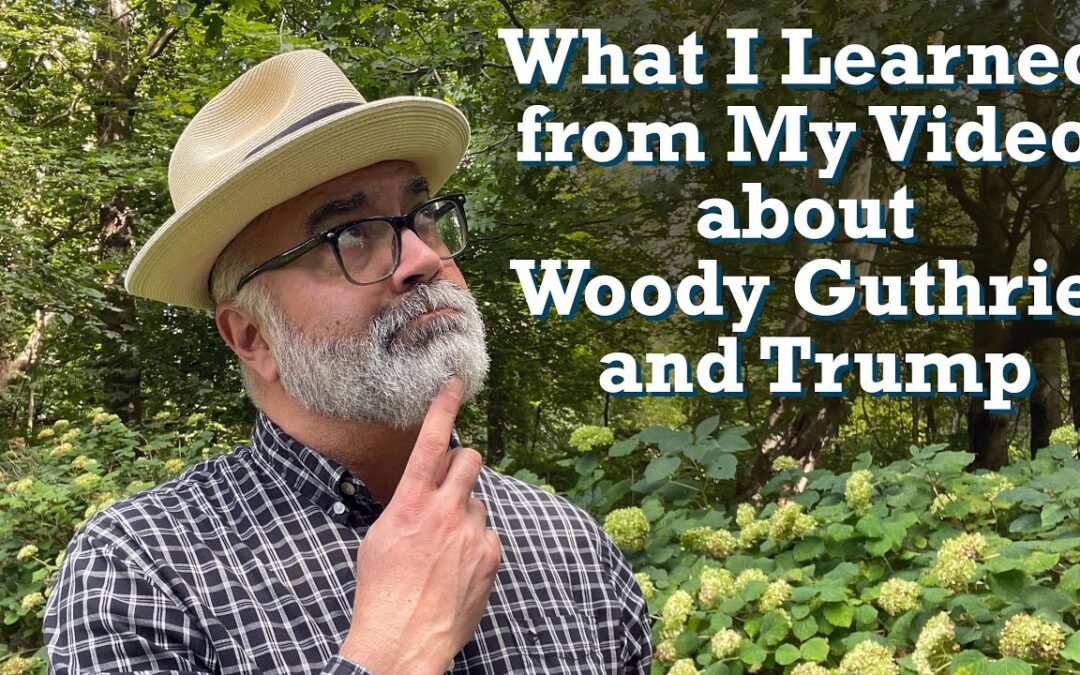 Responding to Comments About Woody Guthrie’s Protest Song Against Trump