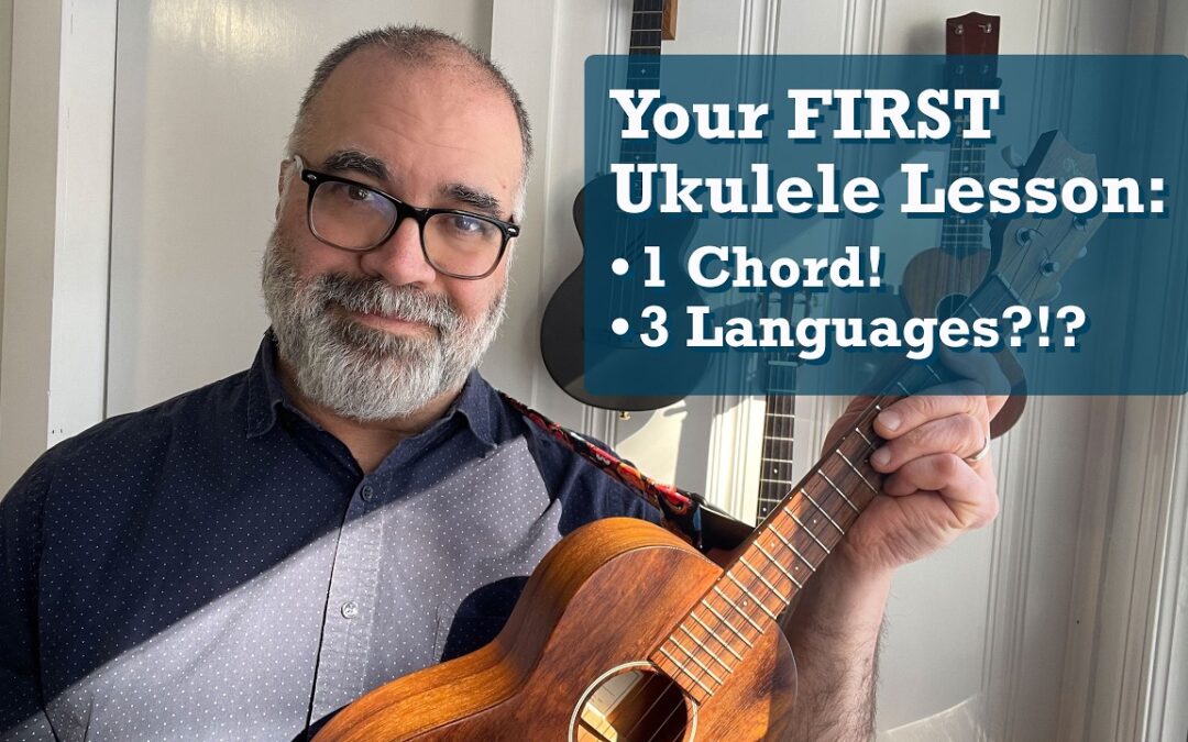 First Ukulele Lesson: Frere Jacques – ONE Chord in THREE Languages!