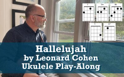 Hallelujah by Leonard Cohen Ukulele Play-Along
