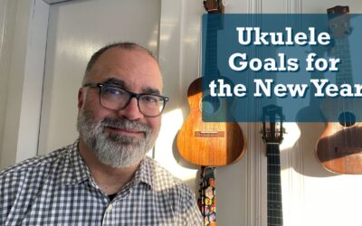 New Year, New Ukulele Challenges: My Goals and Resolutions